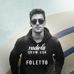 Radiola Show 024 - Foletto