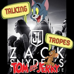 Talking Tropes 60: Zack Snyder's Tom and Jerry