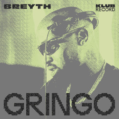 BREYTH - GRINGO