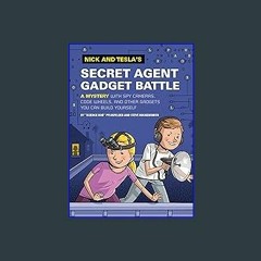 [READ EBOOK]$$ 📕 Nick and Tesla's Secret Agent Gadget Battle: A Mystery with Spy Cameras, Code Whe