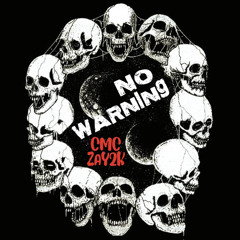 NO WARNING