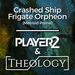 Metroid Prime - Crashed Space Pirate Frigate (Theology vs. Player2 Remix)