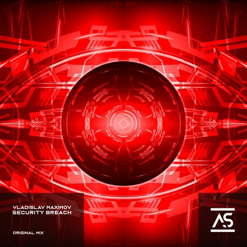 ASR670: Vladislav Maximov - Security Breach [OUT NOW]