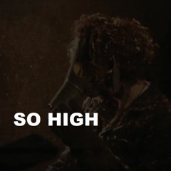So High
