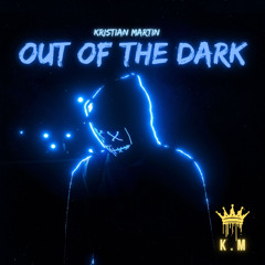 Kristian Martin - Out Of The Dark (mastered)