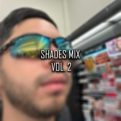 Shades Mix Vol. 2