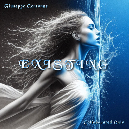 EXISTING - Giuseppe Centonze - Featuring Önio