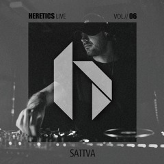 Sattva @ Heretics Vol. 06