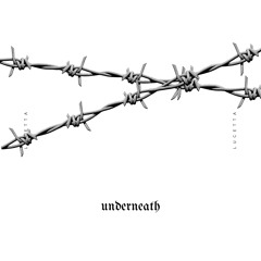 Underneath