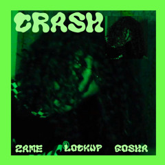 CRASH! [feat. LOCKUP & ZAME]