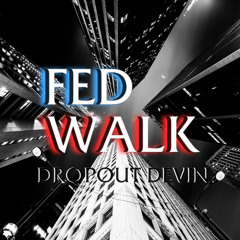 Fed Walk