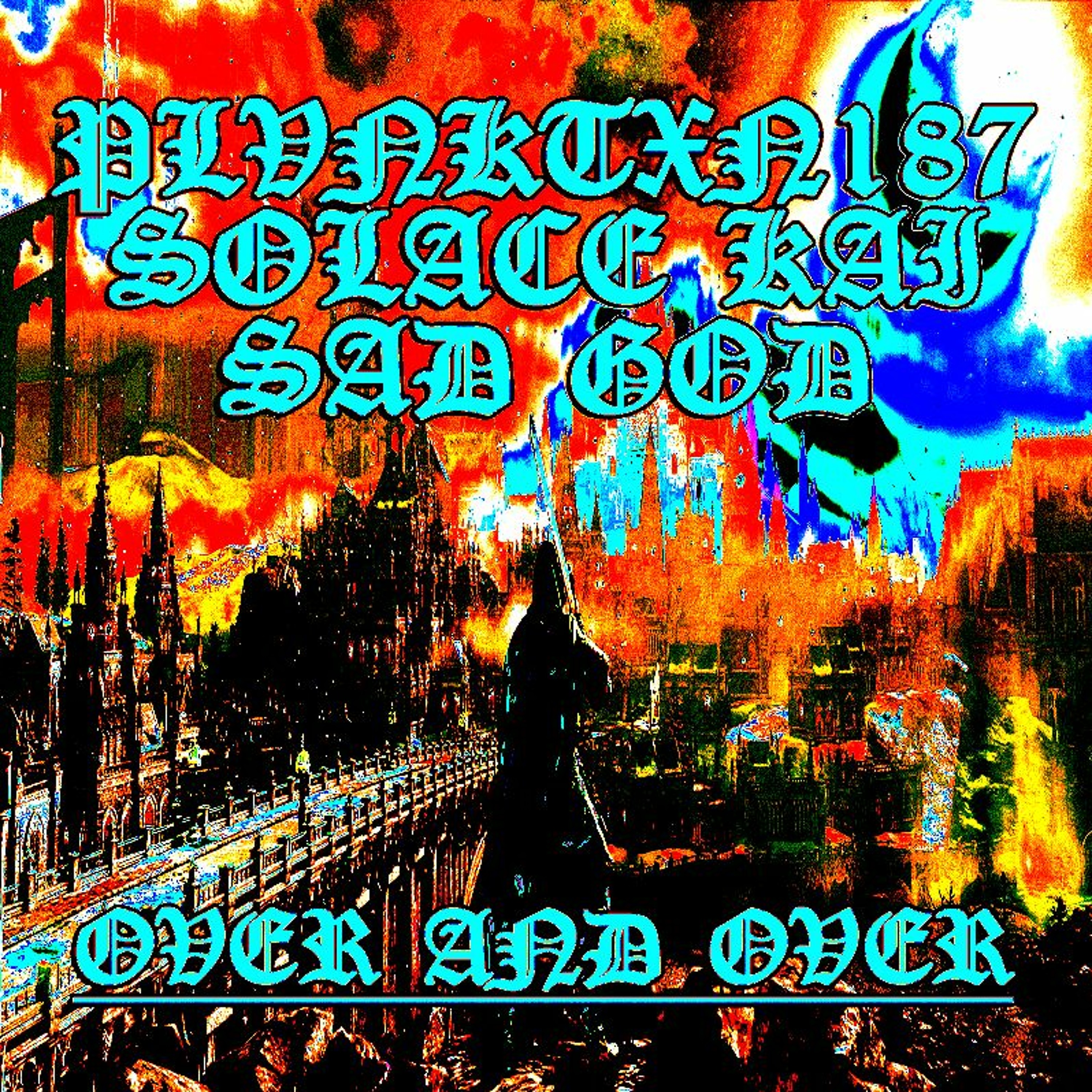 OVER AND OVER FEAT. SOLACE KAI & SAD GOD episode artwork