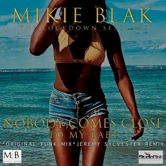 Nobody Comes Close (To My Baby) Jeremy Sylvester Garage Remix