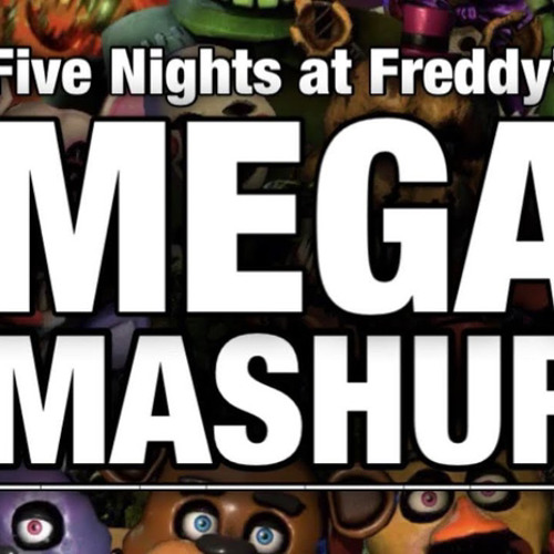 FNAF MEGA-MASHUP (Best of 2014-2020)