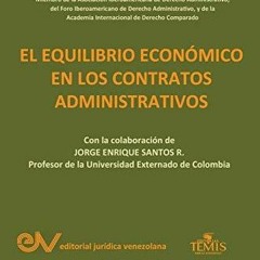 EBOOK  EL EQUILIBRIO ECON?MICO EN LOS CONTRATOS ADMINISTRATIVOS. Cuarta edici?n