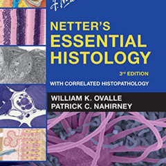 DOWNLOAD EPUB 📁 Netter's Essential Histology: With Correlated Histopathology (Netter