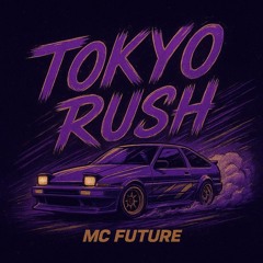 Tokyo Rush