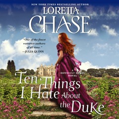 TEN THINGS I HATE ABOUT THE DUKE by Loretta Chase