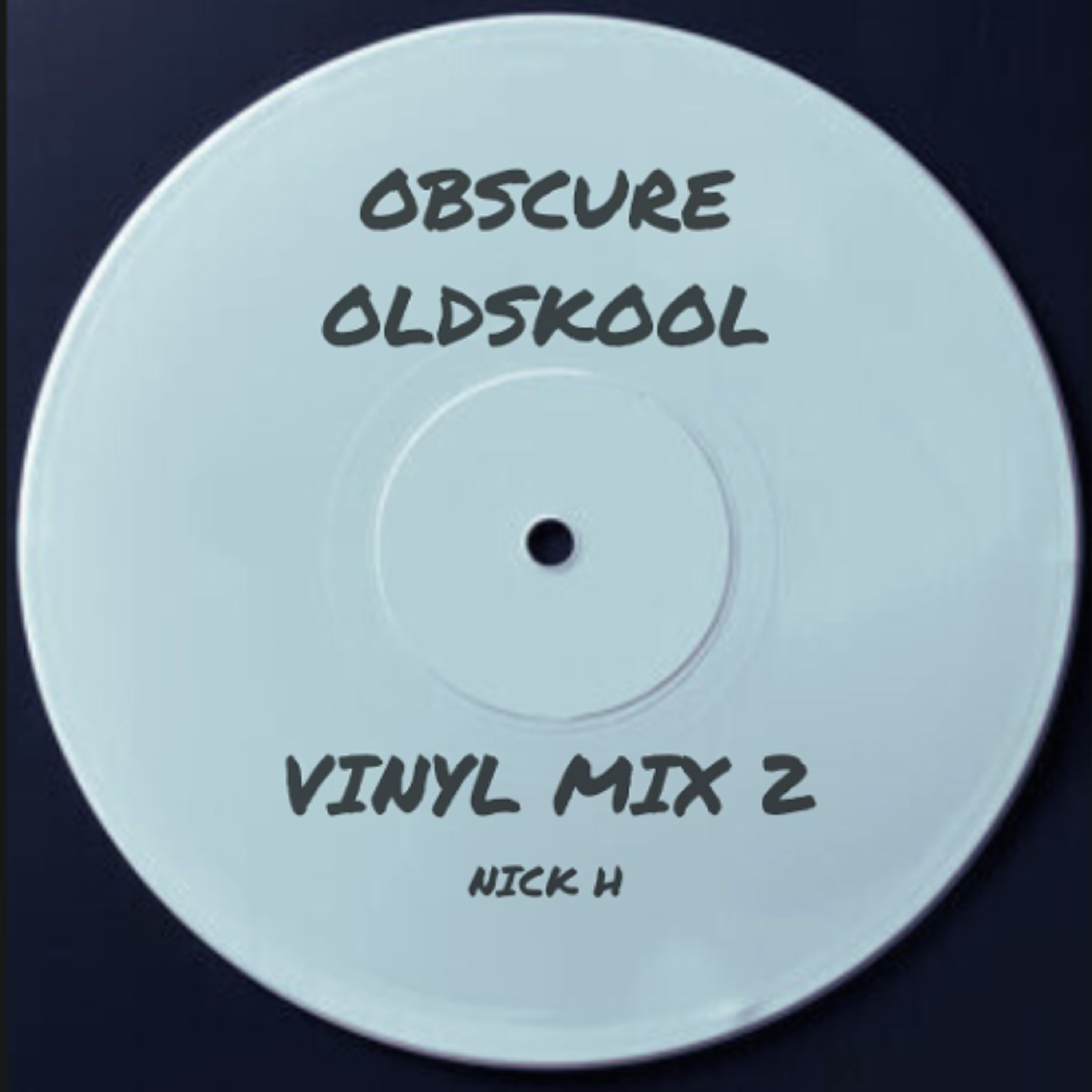 Obscure Oldskool - Vinyl Mix 2 episode artwork