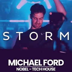 Michael Ford @ Nobel Tech House Live Set • Storm Limited Edition • Tech House Mix 2024