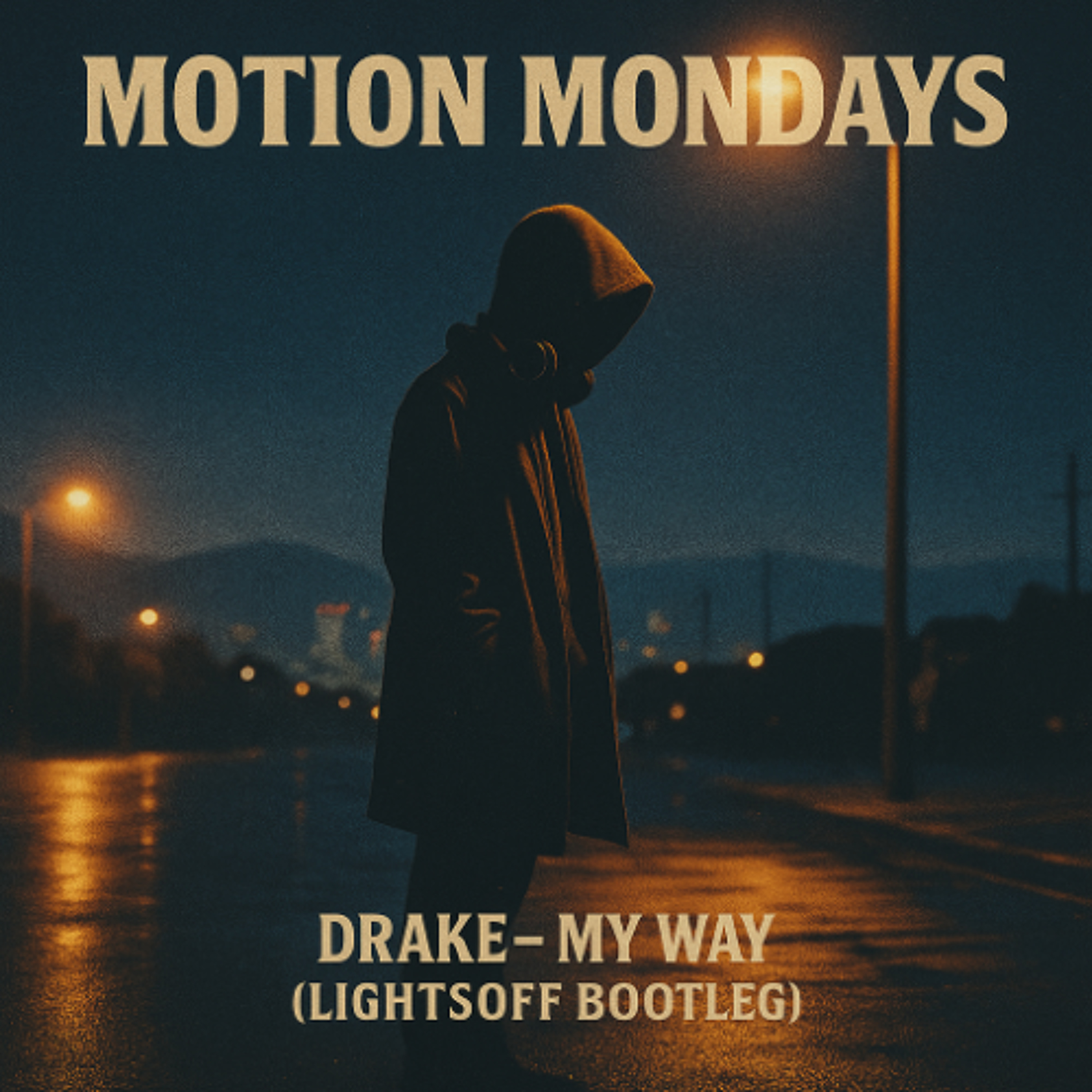 DRAKE-MYWAY  (Lightsoff Bootleg)