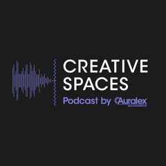 Episode 26 - Best Of Creative Spaces - Part 1