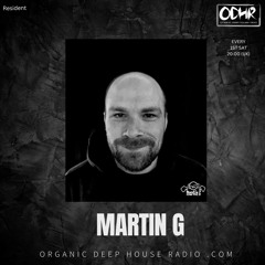 Martin G RESIDENT ODH-RADIO  Organic House 2nd Sept MIX