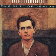 [Access] KINDLE PDF EBOOK EPUB Ludwig Wittgenstein: The Duty of Genius by  Ray Monk 💛