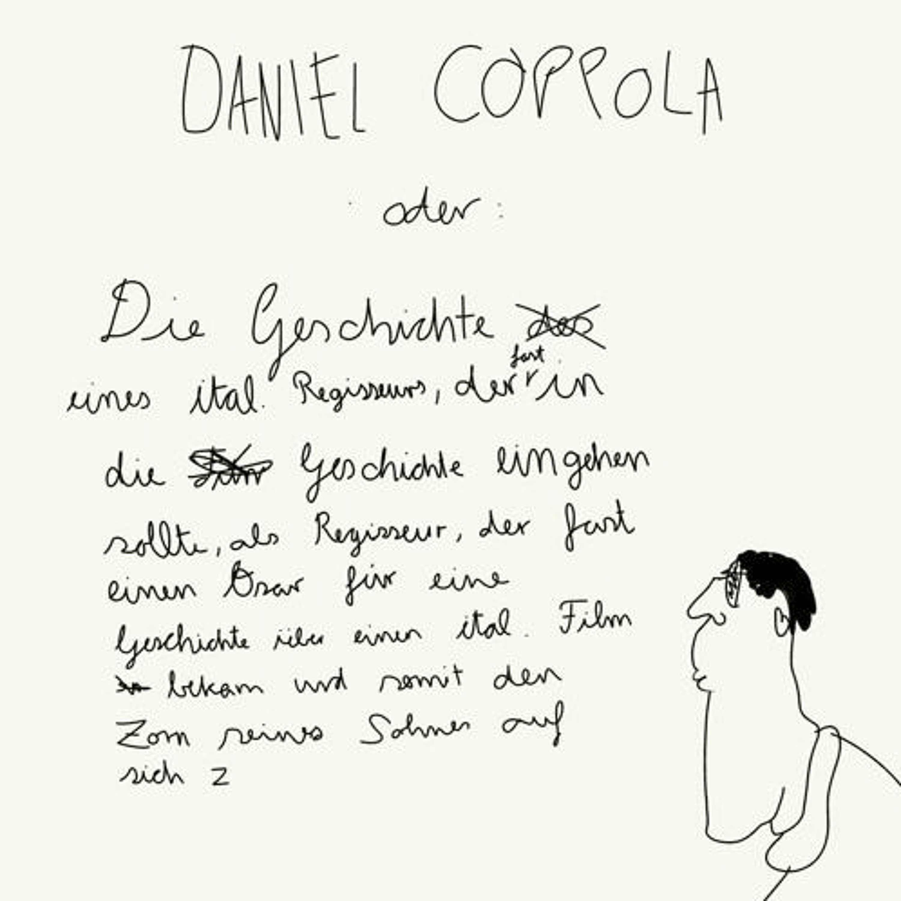 DANIEL COPPOLA oder: Die Geschichte eines ital. Regissseurs, der in die Geschichte usw. 2023 Edition episode artwork
