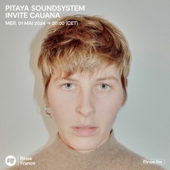 Pitaya Sound System invite Cauana - 1er Mai 2024