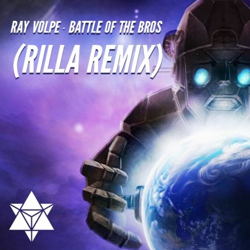 Stream Ray Volpe - Battle Of The Bros (Rilla Remix) by Rilla | Listen ...