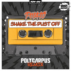 Dj Potato - Shake The Dust Off (Polycarpus Remix)