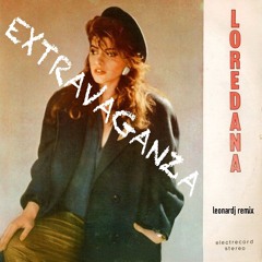 Loredana - Extravaganza (LeonarDJ Remix)
