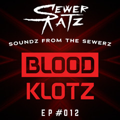 Blood Klotz - Soundz From The Sewerz 012