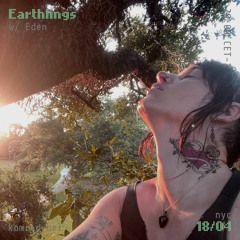 Earthlings 005 w/ Eden