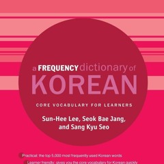 PDF✔read❤online A Frequency Dictionary of Korean (Routledge Frequency Dictionaries)