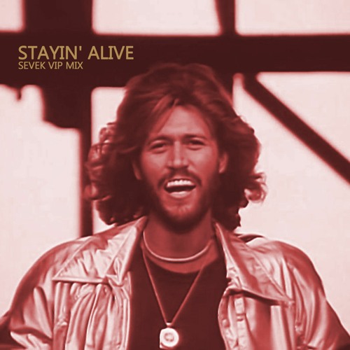 Stream Stayin' Alive Vip Mix (Extended) [Free Download] L By SEVEK.