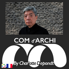 S6#55 🇫🇷 SPOT "L'architecte, comme l'eau" Liu Jiakun, Prix Pritzker 2025