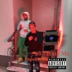 60 - Hate Me Ft. Popolits 6ix