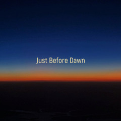 Just Before Dawn