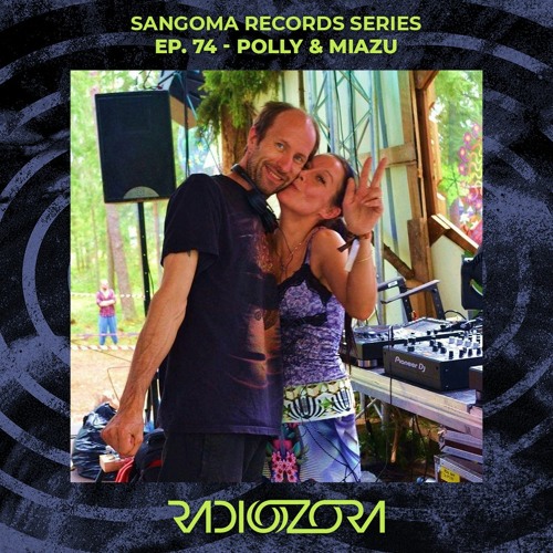 POLLY & MIAZU | Sangoma Records series Ep. 74 | 06/10/2021