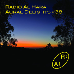 Aural Delights #38