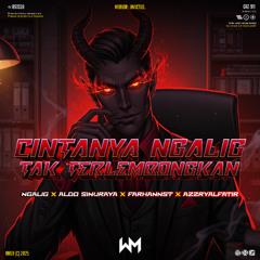 CINTANYA NGALIG TAK TERLEMBONGKAN ( ALDO SINURAYA X FARHANNST X AZZRYALFATIR ) #GERINDIS ENGKOL!!