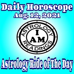 Daily Horoscope Aug. 12, 2021