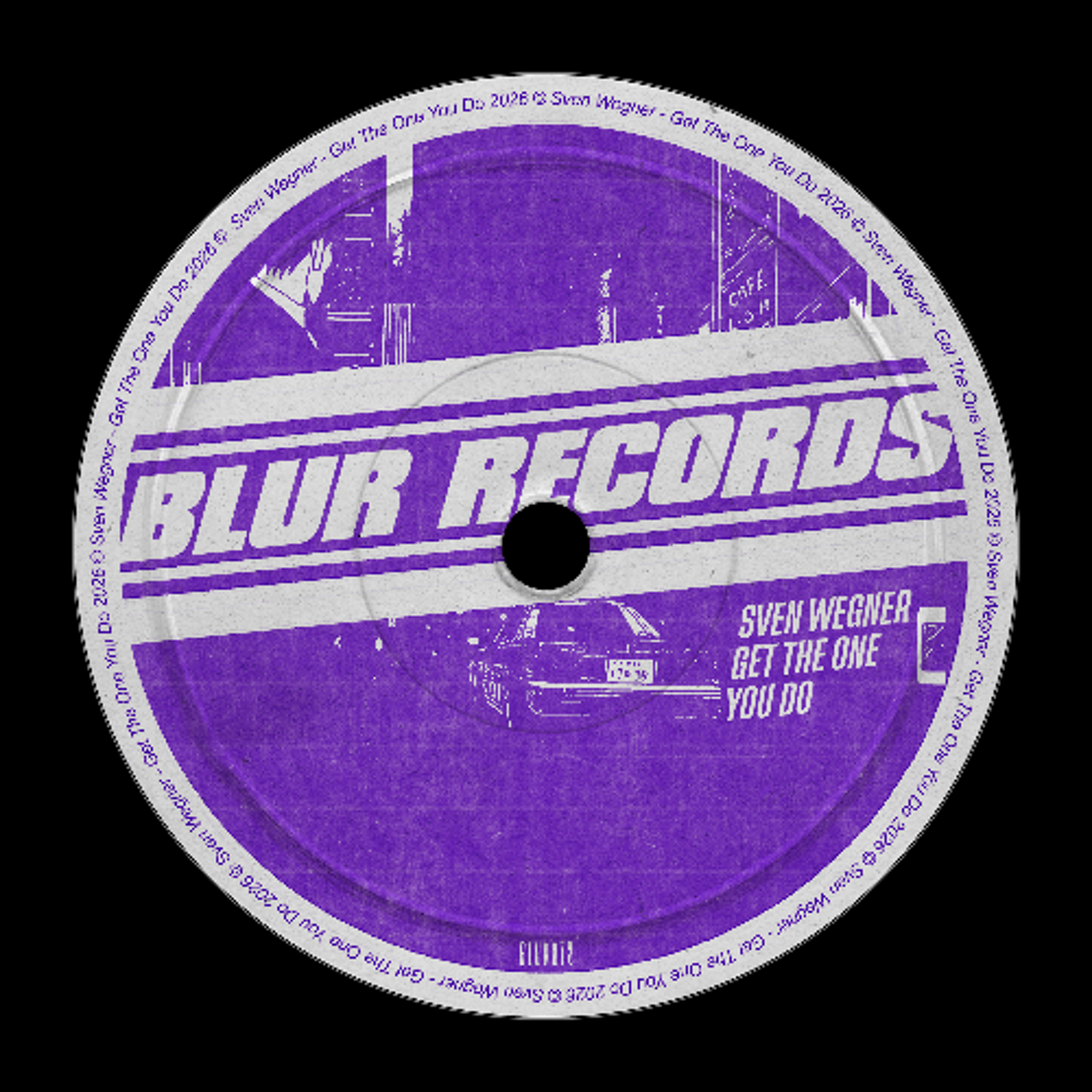 PREMIERE: Sven Wegner - Get The One You Do [Blur Records] episode artwork