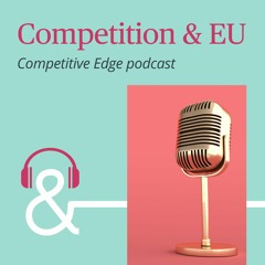 Competitive Edge – The Podcast Episode 1: Sustainability