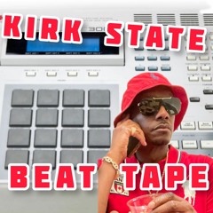 Kirk State Live Beat Tape 12-10-22