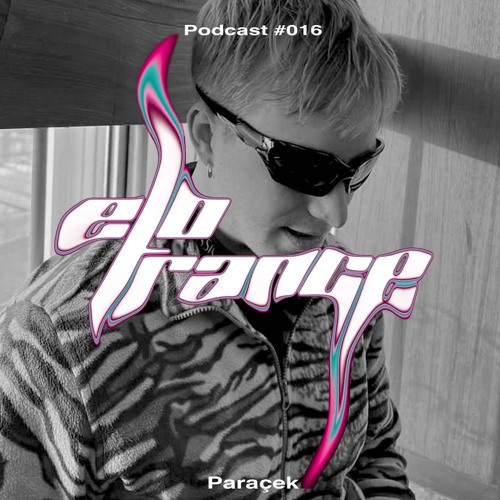 Afterhour Edits [Paraçek] - Elotrance Podcast #016