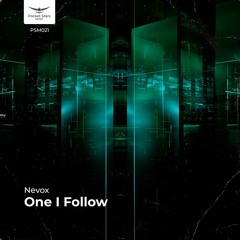 Nevox - One I Follow (Original Mix)