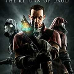 View EBOOK 📝 Dishonored - The Return of Daud (Dishonoured Book 2) by  Adam Christoph